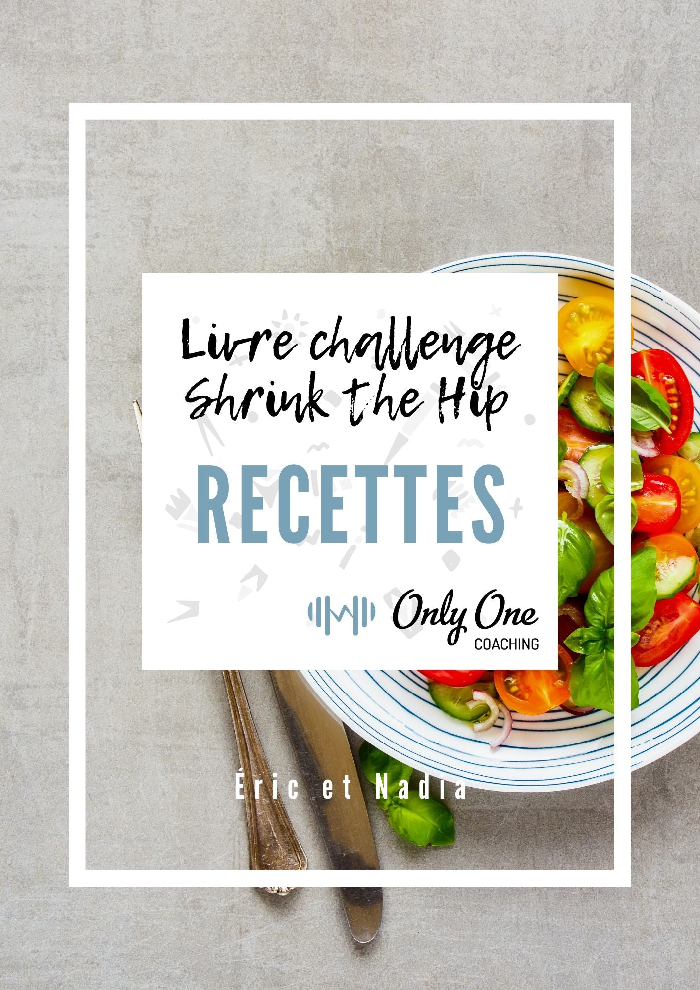 LIVRE DE RECETTES - SHRINK THE HIPS
