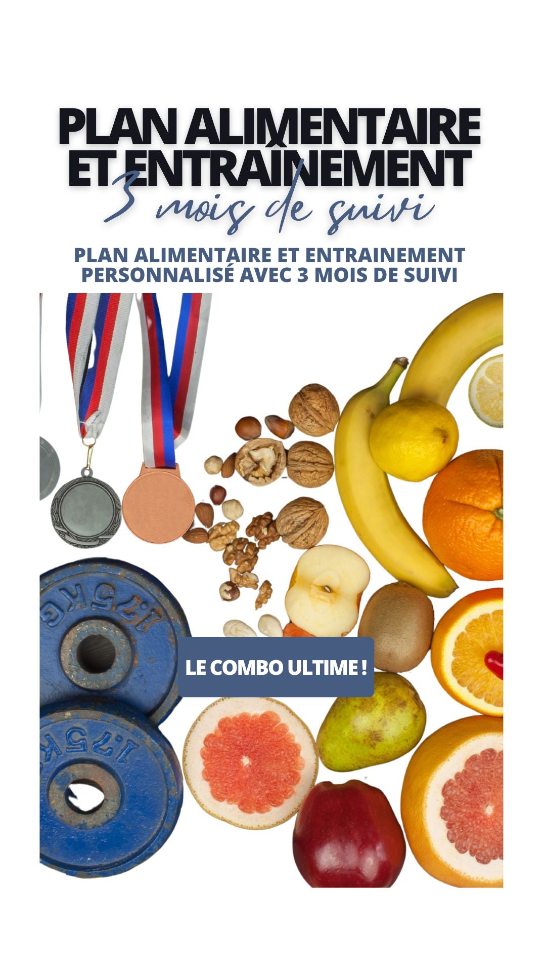 PLAN PERSONNALISÉ - 3 MOIS ALIMENTAIRE & ENTRAINEMENT (AVEC SUIVIS)