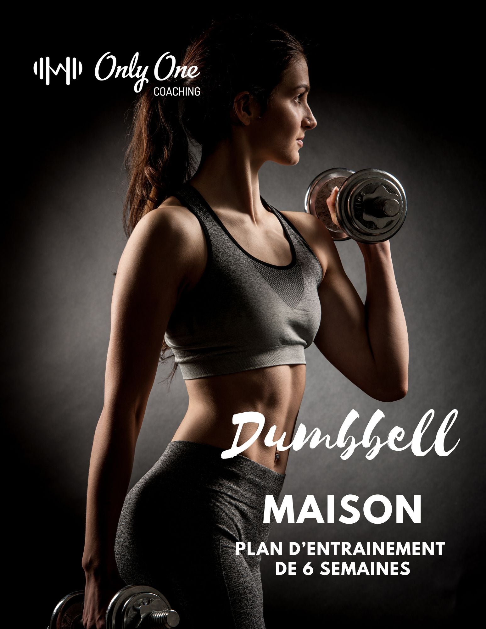PLAN D'ENTRAINEMENT MAISON - DUMBELL ONLY (6 SEMAINES)